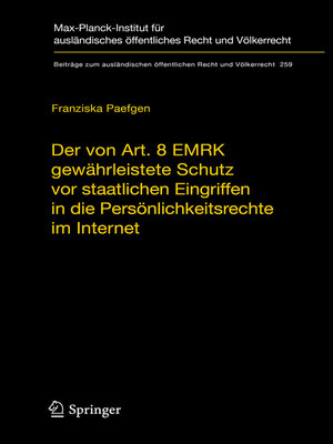 cover image of Der von Art. 8 EMRK gewährleistete Schutz vor staatlichen Eingriffen in die Persönlichkeitsrechte im Internet
